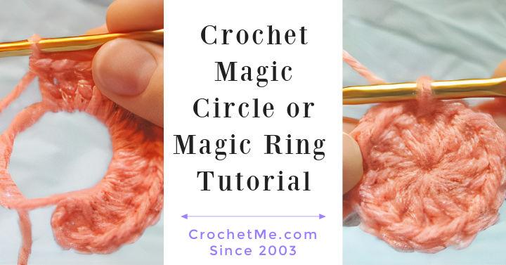 How to make a magic ring for crochet. Magic circle tutorial - Knit & Crochet  Blog