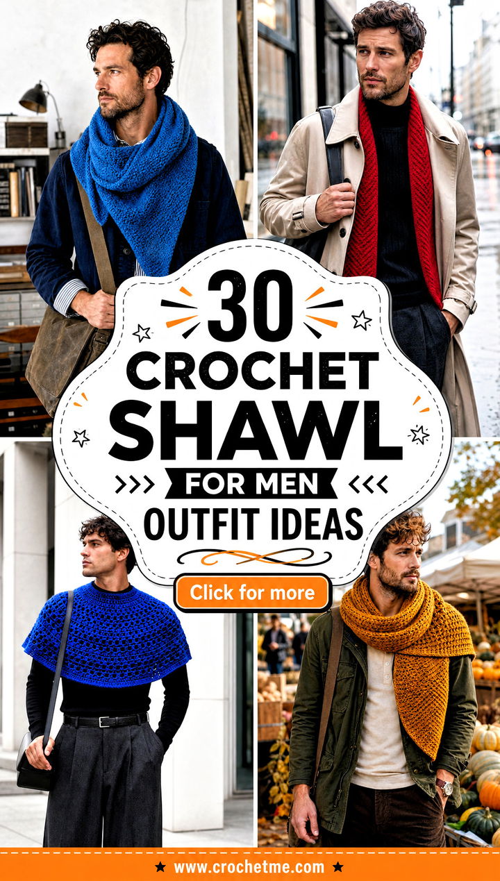 30 crochet shawl for men outfit ideas - 30 crochet shawl for men outfit ideas